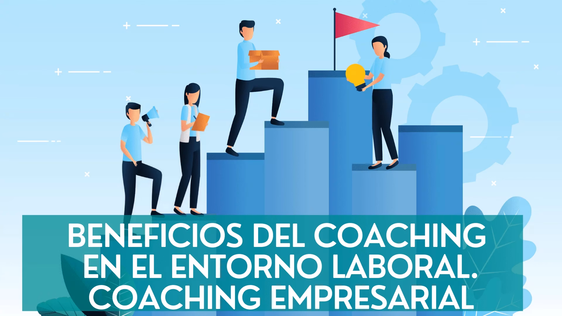 ¿Cuáles son las características de un coach empresarial?