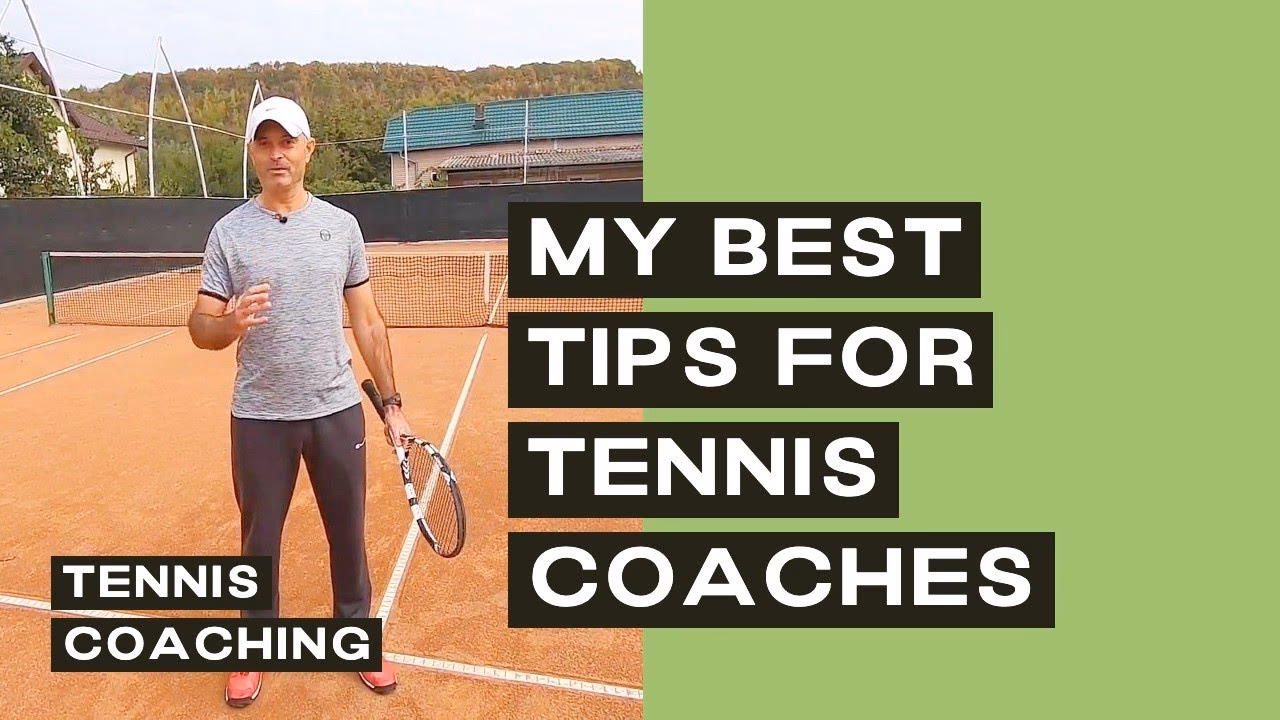 How can I improve my tennis coaching?
